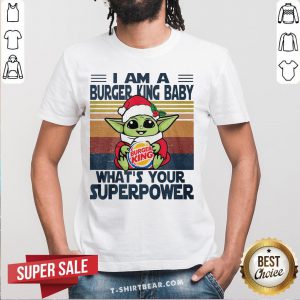 Good Baby Yoda Santa Hug Burger King Baby What’s Your Superpower Vintage Christmas Shirt - Design By T-shirtbear.com