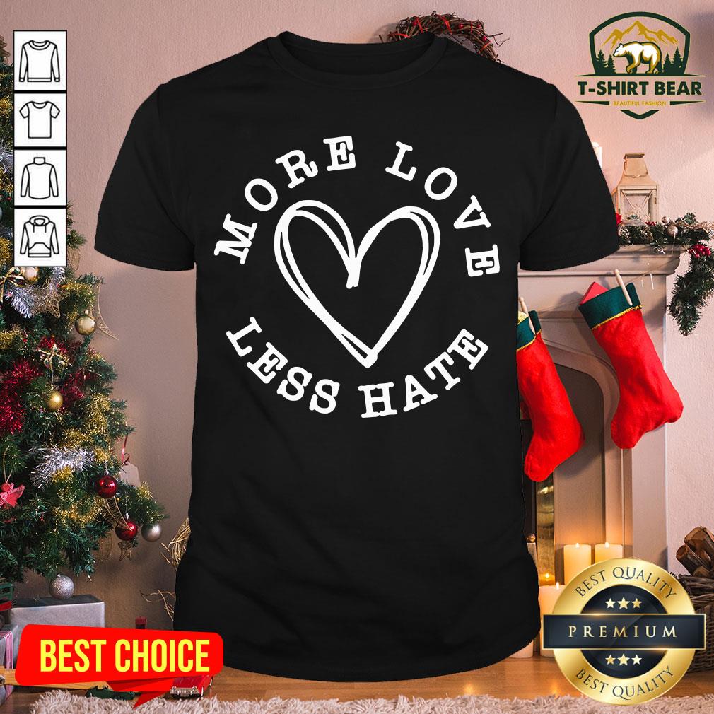 Original More Love Less Hate Heart Shirt Original More Love Less Hate Heart Shirt - Design By T-shirtbear.com