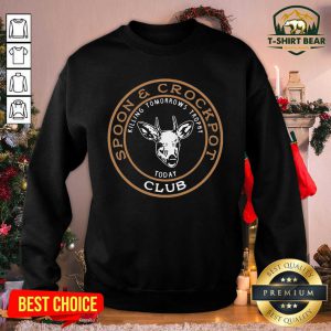 Spoon And Crock Pot Club Killing Tomorrow’s Trophy Sweatshirt - Design by T-shirtBear.com