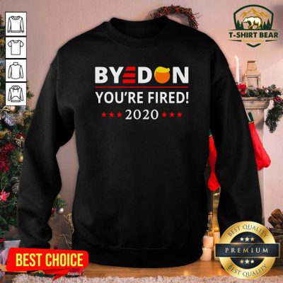 Bye Don You’re Fired 2020 Stars Hair Donald Trump Election Sweatshirt - Design by T-shirtbear.com Bye Don You’re Fired 2020 Stars Hair Donald Trump Election Sweatshirt - Design by T-shirtbear.com