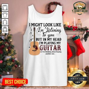 Grateful I Might Look Like I’m Listening To You I’m Playing My Guitar Tank Top - Design By T-shirtbear.com