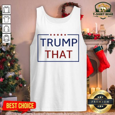 Trump That Stars President Election Tank Top - Design by T-shirtbear.com