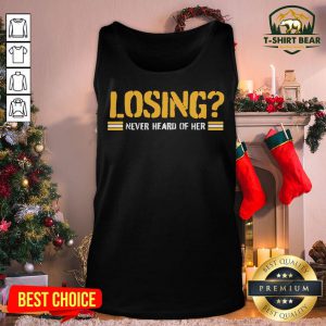 Nice Pittsburgh Losing Never Heard Of Her Tank Top - Design By T-shirtbear.com