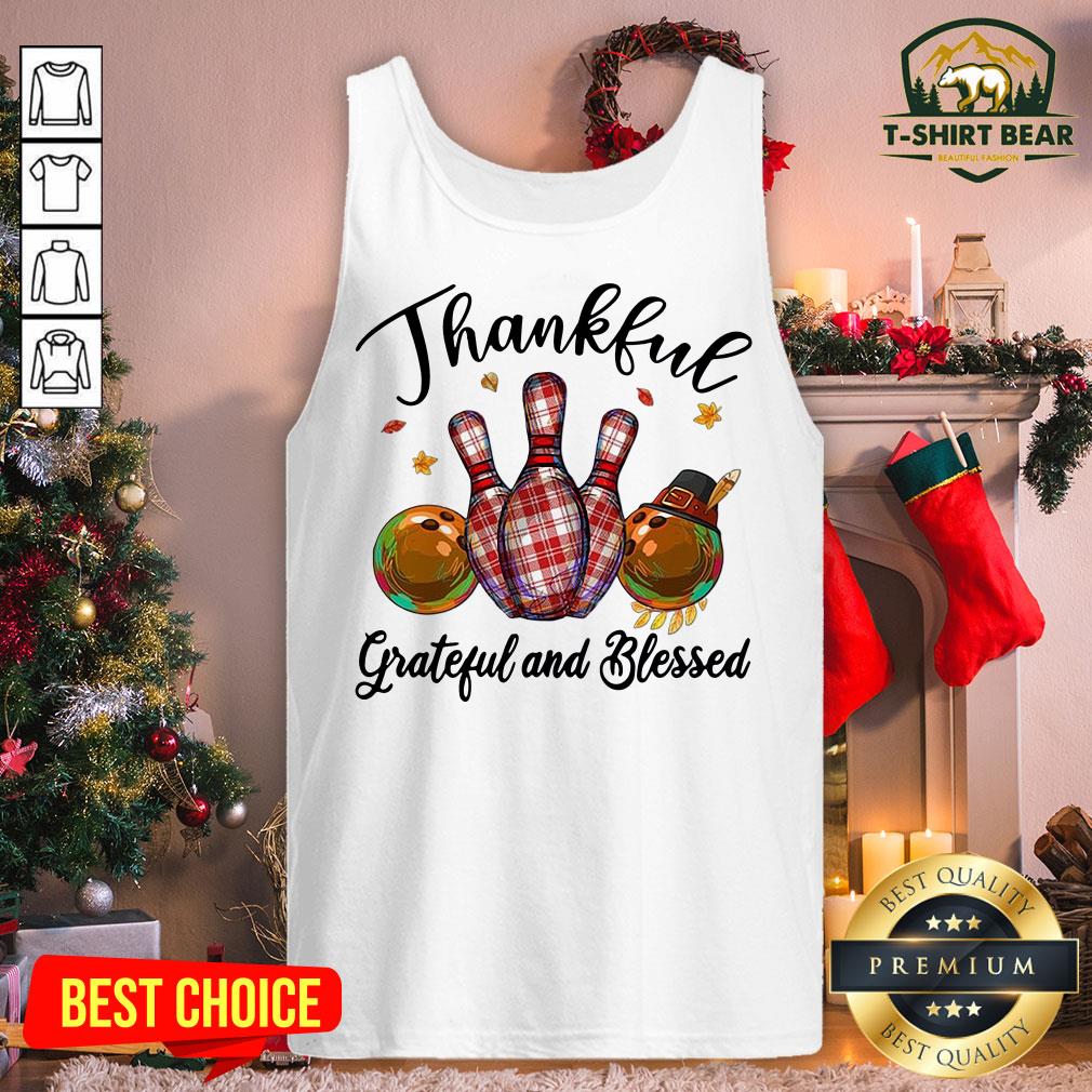 Funny Bowling Thankful Grateful And Blessed Tank Top - Design By T-shirtbear.com Funny Bowling Thankful Grateful And Blessed Tank Top - Design By T-shirtbear.com