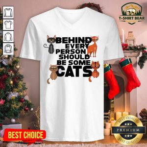 Funny Behind Every Person Should Be Some Cats V-neck - Design By T-shirtbear.com