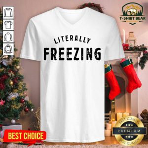 Nice I Am Literally Freezing Cold Winter V-neck - Design by T-shirtBear.com
