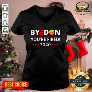 Bye Don You’re Fired 2020 Stars Hair Donald Trump Election V-neck - Design by T-shirtbear.com