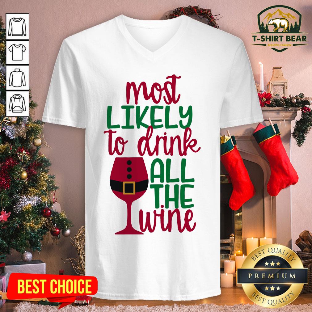 Top Most Likely To Drink All The Wine Christmas V-neck - Design By T-shirtbear.com Top Most Likely To Drink All The Wine Christmas V-neck - Design By T-shirtbear.com