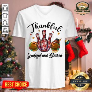 Funny Bowling Thankful Grateful And Blessed V-neck - Design By T-shirtbear.com