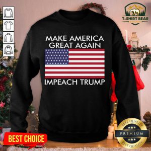 Make America Great Again Impeach Trump Anti Trump Sweatshir - Design by T-shirtbear.com