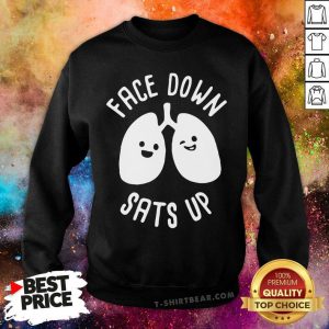 Face Down Sats Up Sweatshirt - Design by T-shirtbear.com