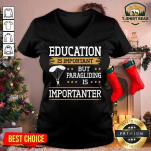 Education Is Important But Paragliding Is Importanter V-neck - Design by T-shirtbear.com