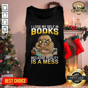 I Lose Myself In Books Because Reality Is A Mess Owl Tank Top - Design by T-shirtbear.com