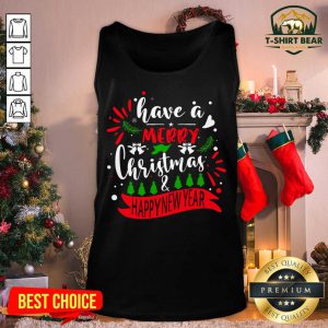 Have A Merry Christmas And Happy New Year Tank Top - Design by T-shirtbear.com