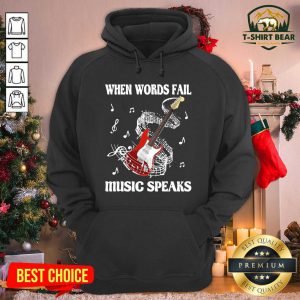 Guitar When Words Fail Music Speaks Hoodie - Design by T-shirtbear.com