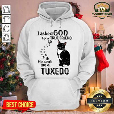 Black Cat I Asked God For A True Friend So He Sent Me A Tuxedo Hoodie - Design by T-shirtbear.com
