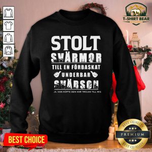 Jag Ar En Solt Svarmor Till En Forbaskat Underbar Svarson Sweatshirt - Design by T-shirtbear.com