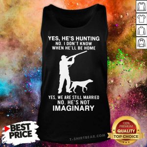 Yes Hes Hunting No I Dont Know When Hell Be Home Tank Top - Design by T-shirtbear.com