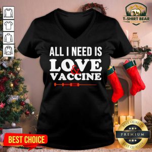 All I Need Is Love And Vaccine Corona Virus V-neck - Design by T-shirtbear.com