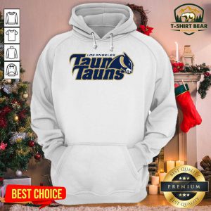Los Angeles Taun Tauns Hoodie - Design by T-shirtbear.com