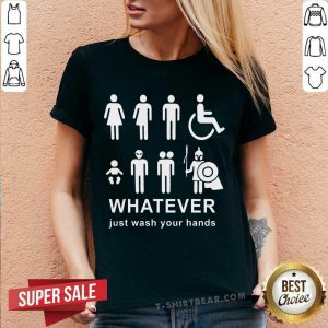 Whatever Just Wash Your Hands V-neck - Design by T-shirtbear.com