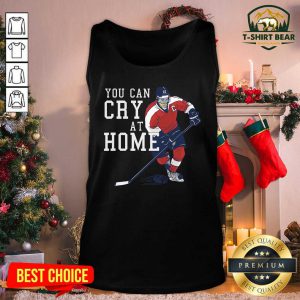 You Can Cry At Home Ice Hockey Tank Top - Design by T-shirtbear.com