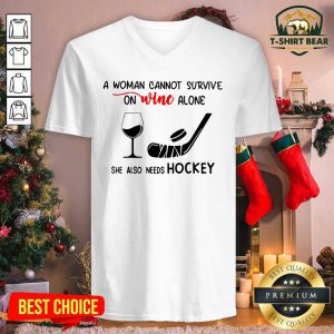 A Woman Cannot Survive On Wine Alone She Also Needs Hockey V-neck - Design by T-shirtbear.com