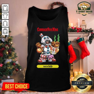 Captain Spaulding Garbage Pail Kids Sick Sid Tank Top - Design by T-shirtbear.com Captain Spaulding Garbage Pail Kids Sick Sid Tank Top - Design by T-shirtbear.com