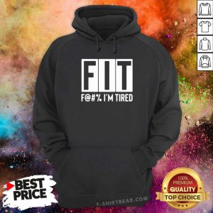 Cross Fit Im 5 Tired Hoodie - Design by T-shirtbear.com