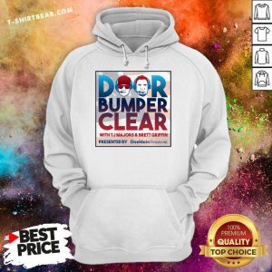 Door Bumper Clear With TJ Majors And Brett Griffin Hoodie - Design By T-shirtbear.com