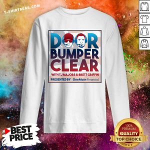 Door Bumper Clear With TJ Majors And Brett Griffin Sweatshirt - Design By T-shirtbear.com