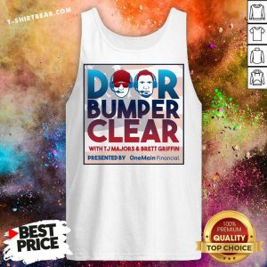 Door Bumper Clear With TJ Majors And Brett Griffin Tank Top - Design By T-shirtbear.com