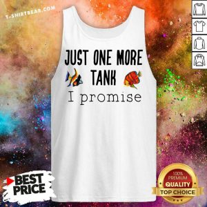 Just One More Tank Promise Tank Top - Design by T-shirtbear.com