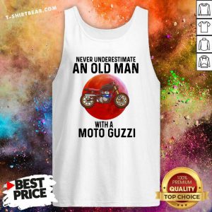 Never Underestimate An Old Man With A Moto Guzzi Tank Top