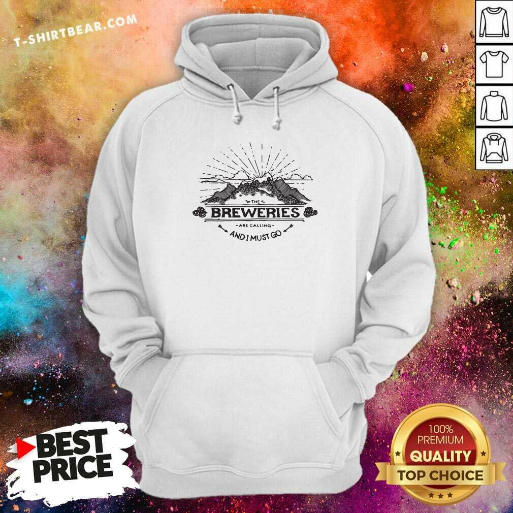 Delighted The Breweries Are Calling 4 And I Must Go Hoodie Delighted The Breweries Are Calling 4 And I Must Go Hoodie - Design by T-shirtbear.com