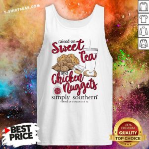 Embarrassed Raised On Sweet Tea And 8 Chicken Nuggets Simply Southern Tank Top - Design by T-shirtbear.com