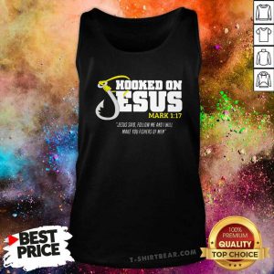 Enthusiastic Hooked On Jesus Follow Me And Will Make You Fishers Of 10 Men Tank Top - Design by T-shirtbear.com