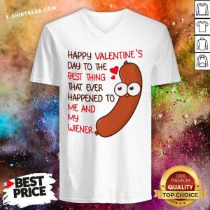 Frightened Happy Valentines Day To The Best Thing Happened 2 To Me And My Wiener V-neck - Design by T-shirtbear.com