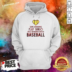 Some Grandmas Play Bingo Real Grandmas Watch Softball Hoodie - Design By T-shirtbear.com