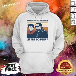 Whered You Get That Placa Little Bo Peep Vintage Hoodie - Design by T-shirtbear.com