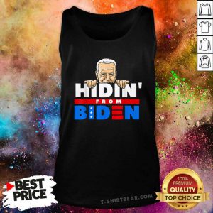 Hidin’ From Biden Anti Joe Biden 2020 Political Tank Top
