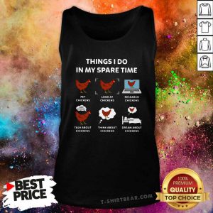 Horrified Things I Do In My 9 Spare Time Pet Chickens Tank Top - Design by T-shirtbear.com
