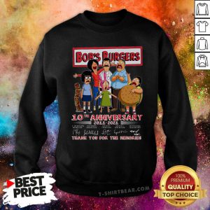 Bob’s Burgers 10th Anniversary 2011 2021 Signatures Thank You For The Memories Sweatshirt