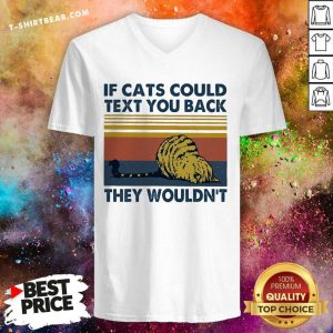 If Cats Could Text You Back They Wouldnt Vintage Retro V-neck - Design by T-shirtbear.com