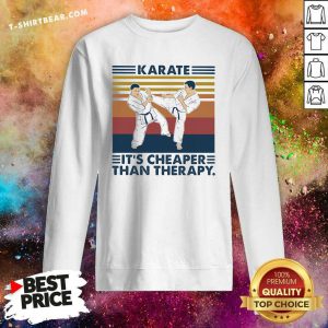 Karate It Is Cheaper Than 9 Therapy Vintage Sweatshirt - Design by T-shirtbear.com