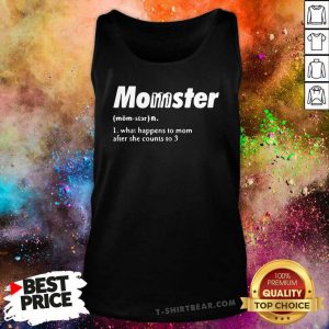 Top Momster What Happens To Mom After She Counts To 3 Tank Top - Design by T-shirtbear.com