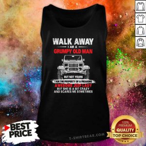 Awesome Walk Away I Am A Grumpy Old Man Jeep Tank Top - Design by T-shirtbear.com