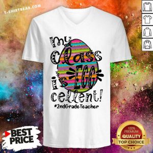 Lovely My Class Is Egg Cellent 2nd Grade Teacher V-neck - Design by T-shirtbear.com