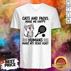 Nice Cats And Padel Make Me Happy Humans Make My Head Hurt V-neck - Design by T-shirtbear.com
