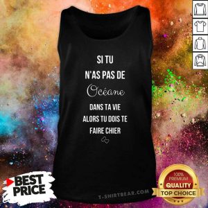 Premium Si Tu Nas Pas De Oceane Tank Top - Design by T-shirtbear.com